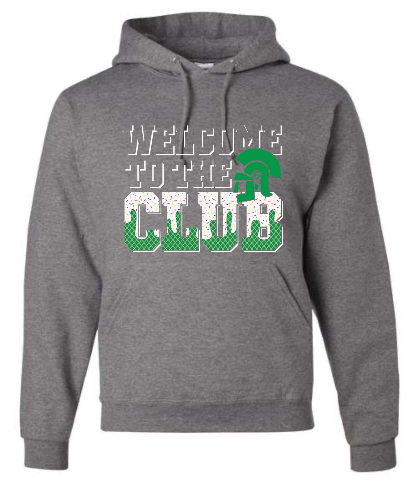 Welcome to the Club Sweatshirt