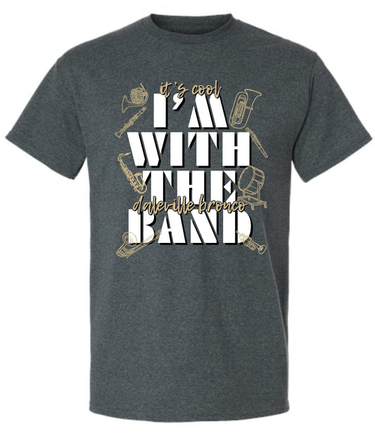 It's Cool. I'm with the Daleville High School Band.