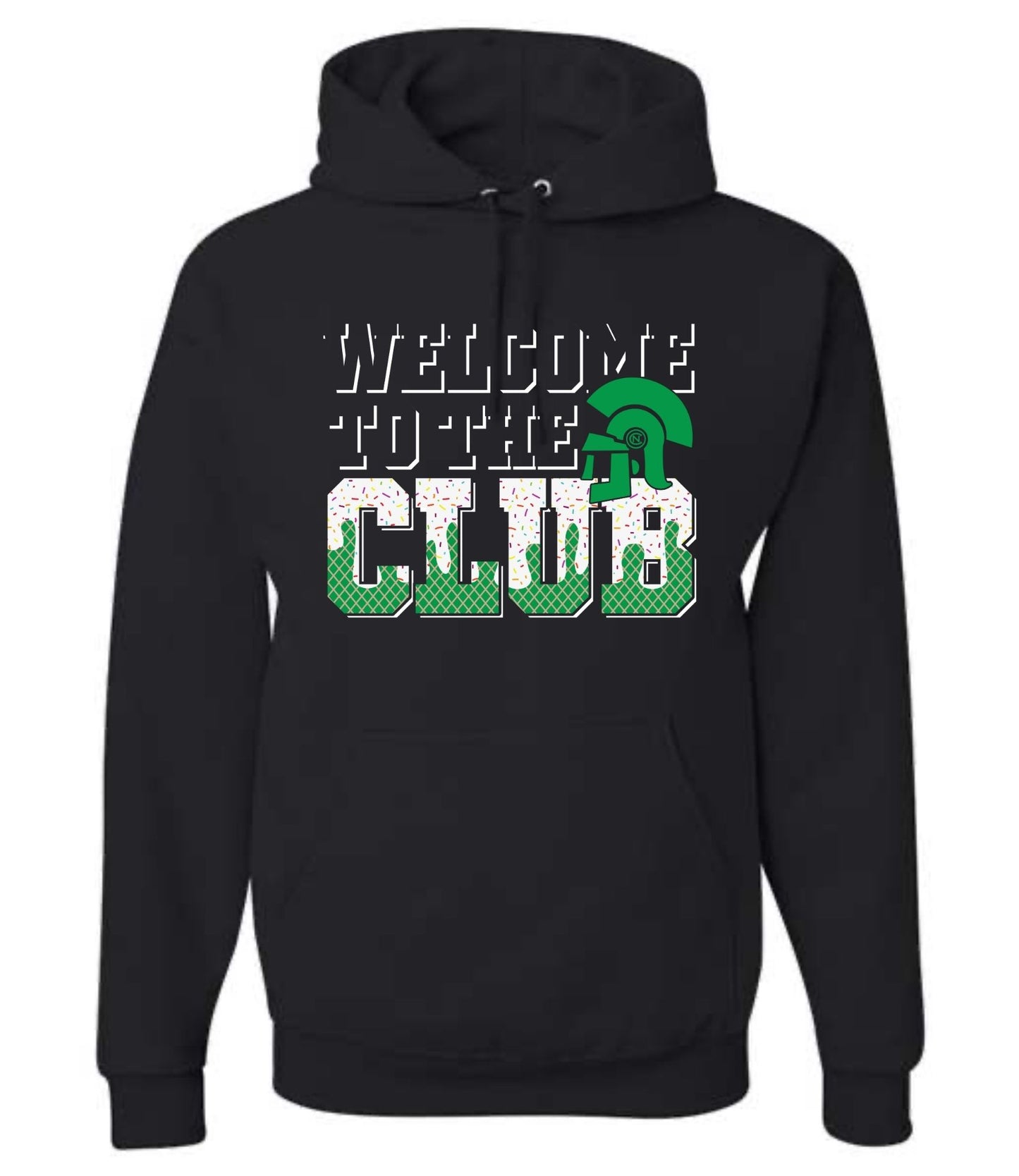 Welcome to the Club Sweatshirt