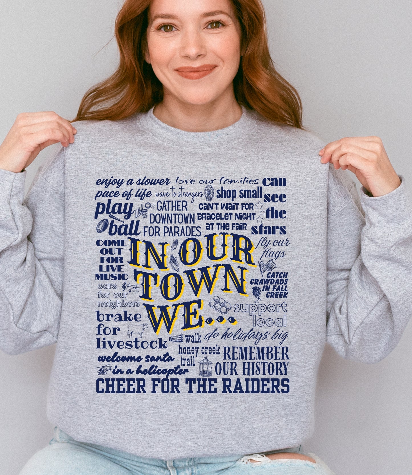 In Our Town We...