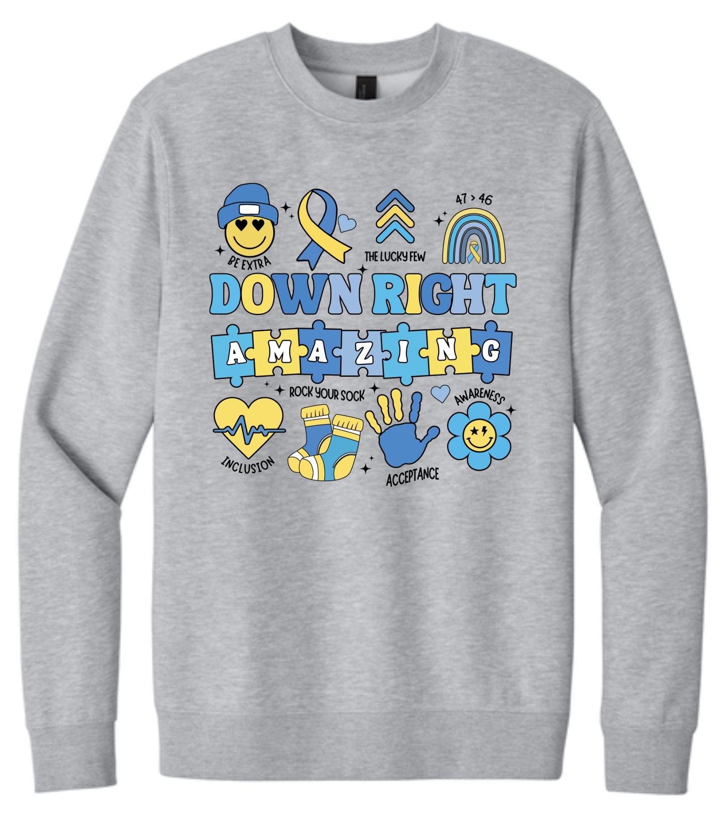 Down Right Amazing Crewneck Sweatshirt