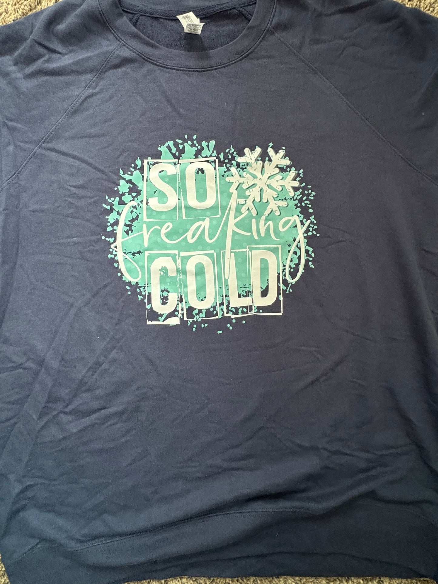 So Freaking Cold Crewneck