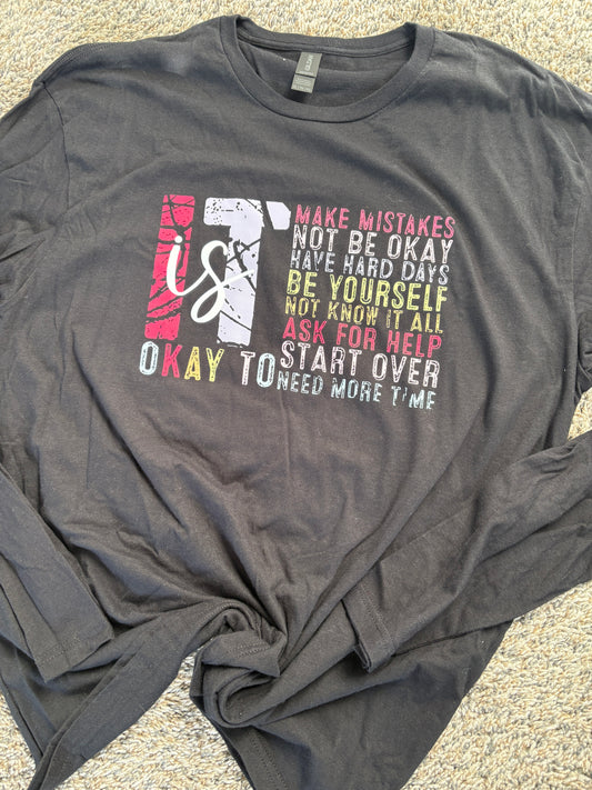 It Is Okay To Long Sleeve T-shirt