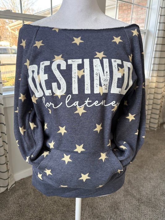 Destined for Lateness Off the Shoulder Crew